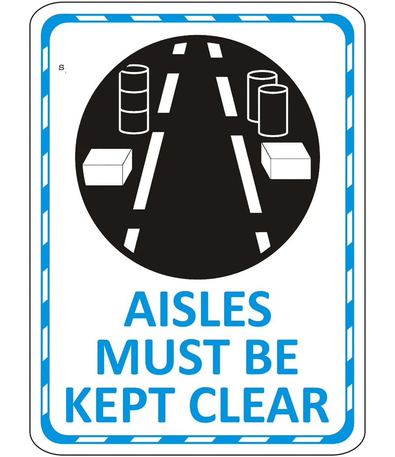 Aisles Must Be Kept Clean Sign