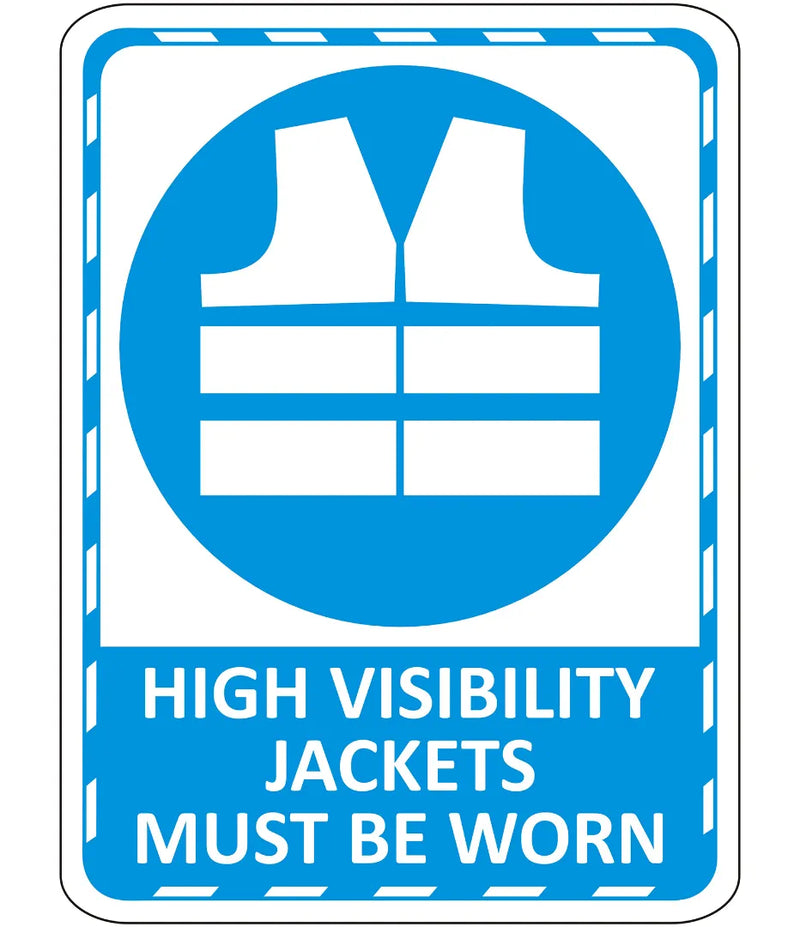 High Visibilty Jackets Must Be Worn Sign