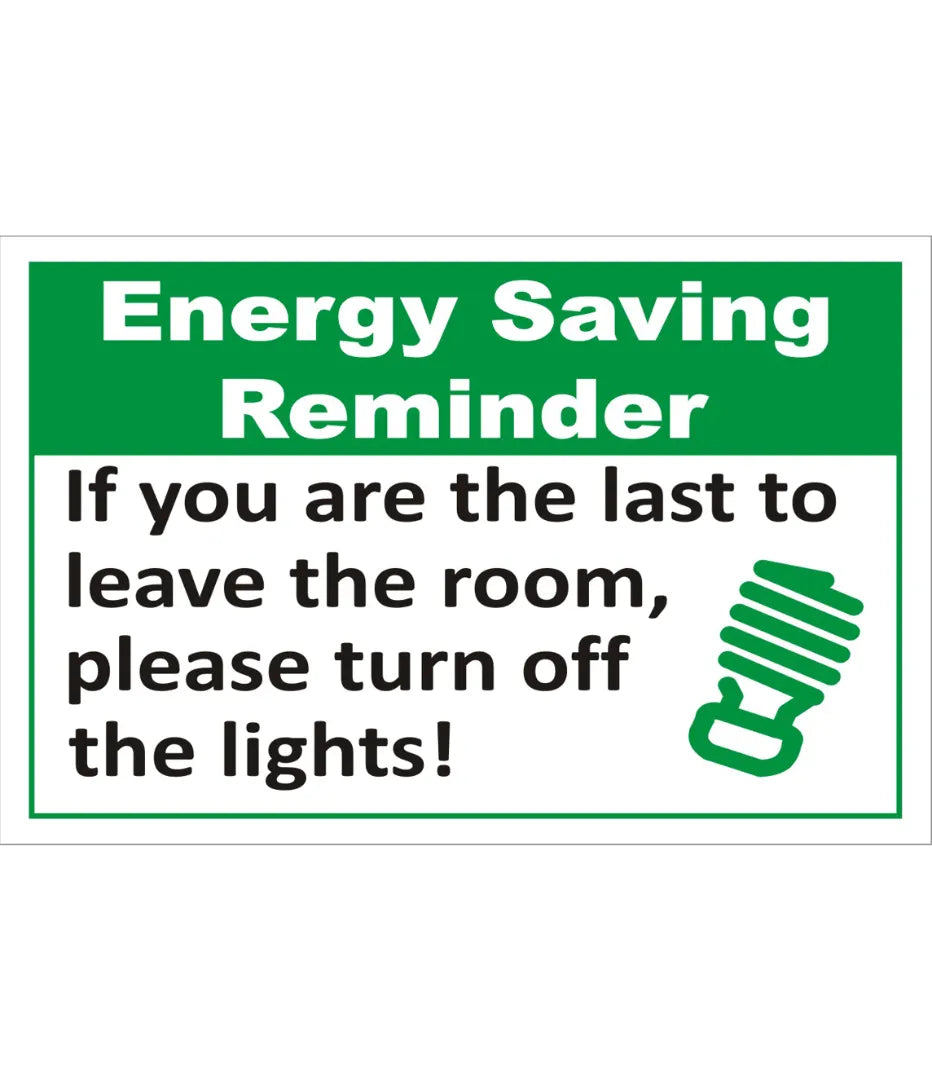 Energy Saving Reminder Sign