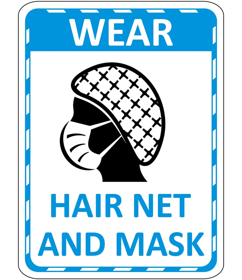 Wear Hair Net & Mask Sign
