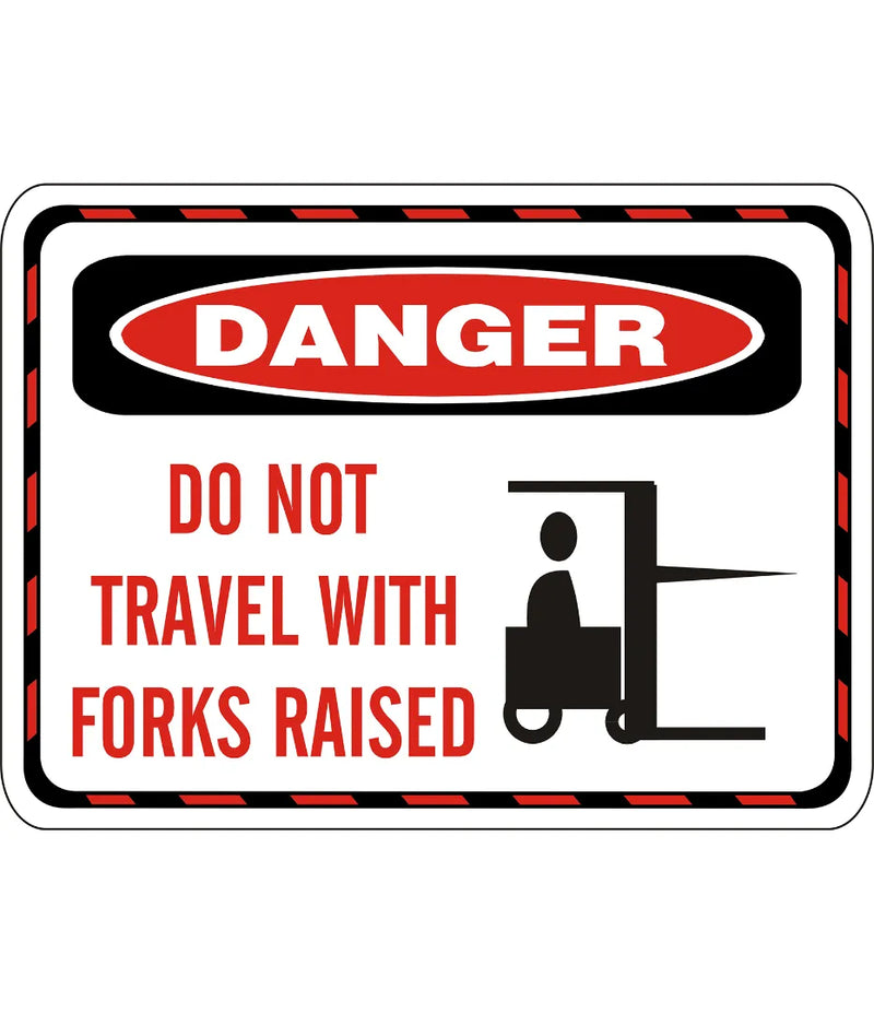 Do Not Travel With Forks Raised Sign